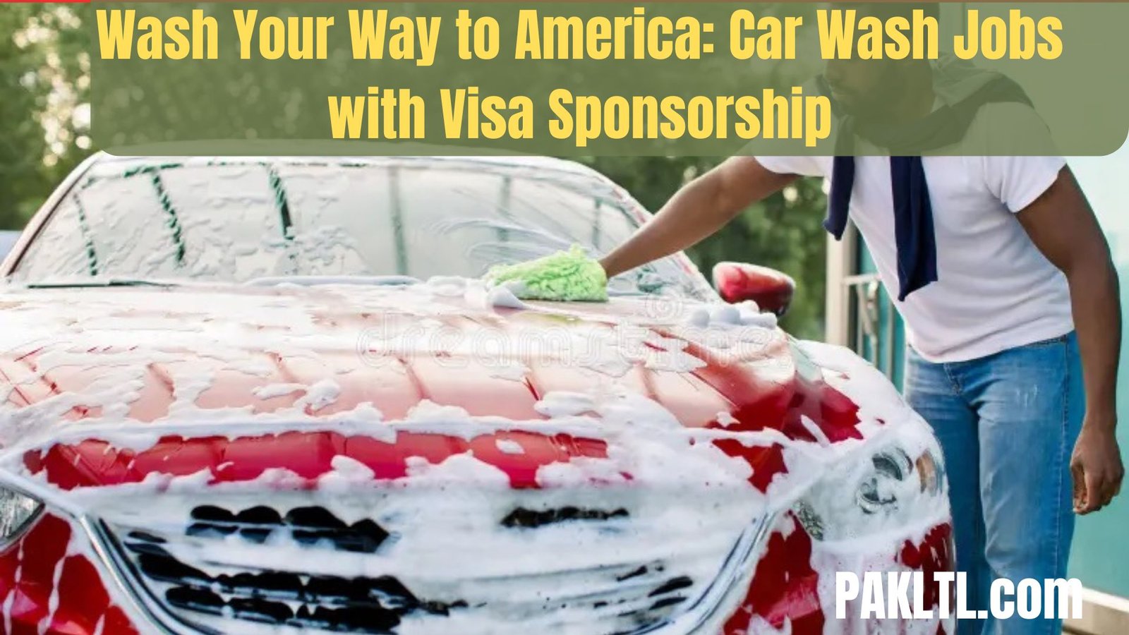 Wash Your Way to America: Car Wash Jobs with Visa Sponsorship