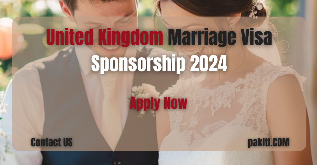 United Kingdom Marriage Visa Sponsorship Immigration For 2024: Your Complete Guide